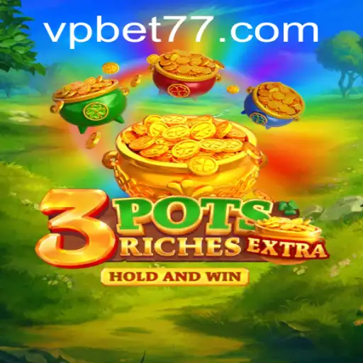 Unveiling 3potsExtra: A New Gaming Sensation Brought to You by VPBET